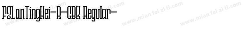 FZLanTingHei-R-GBK Regular字体转换